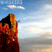 The End by Whiskers