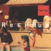 Residue by Hefner