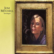 Just Like This Train by Joni Mitchell