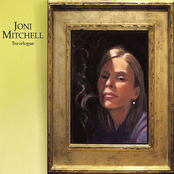 Slouching Towards Bethlehem by Joni Mitchell