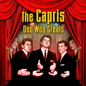 The Capris: Doo Wop Greats