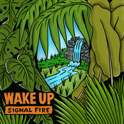 Signal Fire: Wake Up