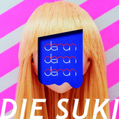 DIE SUKI