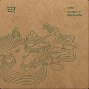 Ghar: Sounds Of Raw Mango