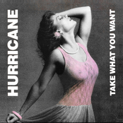 Hurricane: Take What You Want