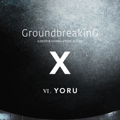 Groundbreaking 2018 [VI. YORU]