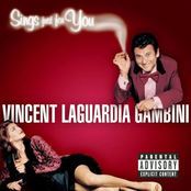 Vincent LaGuardia Gambini Sings Just For You