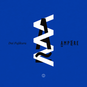 Dai Fujikura: Ampere