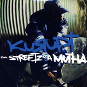 Kurupt: Tha Streetz Iz A Mutha (Digitally Remastered)
