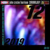 John Crozier Harrison - Chronology 12 2019 Anthology Album JCH-012