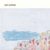 Sam Prekop - Sam Prekop Artwork