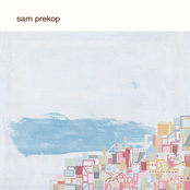 Sam Prekop: Sam Prekop