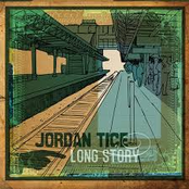 Jordan Tice: Long Story