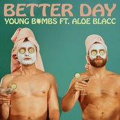 Young Bombs: Better Day (feat. Aloe Blacc)