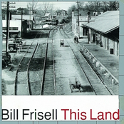 This Land by Bill Frisell