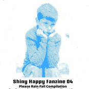 Shiny Happy Fanzine 04 - Please Rain Fall Compilation