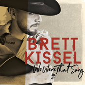 Brett Kissel: We Were That Song