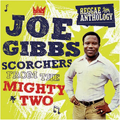 Reggae Anthology: Joe Gibbs - Scorchers From The Mighty Two