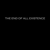 The End of All Existence