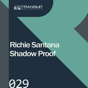 Richie Santana: Shadow Proof