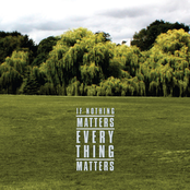 If Nothing Matters, Everything Matters