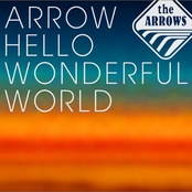 ARROW HELLO WONDERFUL WORLD