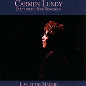 Carmen Lundy: Jazz and the New Songbook: Live at the Madrid