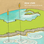 Summer Shakedown by Slow Club