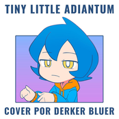 Tiny Little Adiantum (Spanish Cover)
