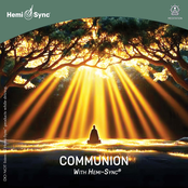 Communion with Hemi-Sync®