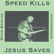 Speed Kills, Jesus Saves