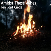 Amidst These Ashes