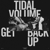 Tidal Volume: Get Back Up