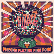 Pigeons Playing Ping Pong: Pizazz