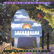 Jon Schmidt: Walk in the Woods