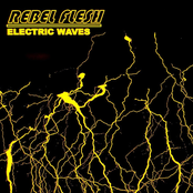 Rebel Flesh: Electric Waves