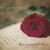Rose Of Memory, Rose Of Forgetfulness