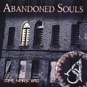 Abandoned Souls: Some Never Will