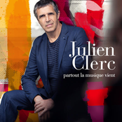 Partout La Musique Vient by Julien Clerc