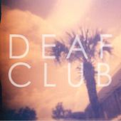 Deaf Club: Lull
