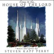 Come To The House Of The Lord