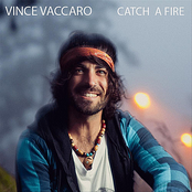 Vince Vaccaro: Catch A Fire