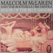 House Of The Blue Danube by Malcolm Mclaren And The Bootzilla Orchestra