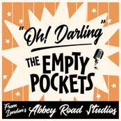 The Empty Pockets: Oh! Darling