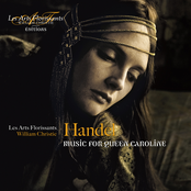 Les Arts Florissants: Handel: Music for Queen Caroline