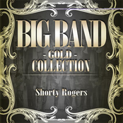 Big Band Gold Collection ( Shorty Rogers And His Orchestra )