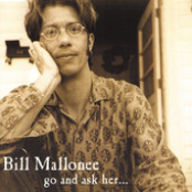 Go And Ask Her by Bill Mallonee