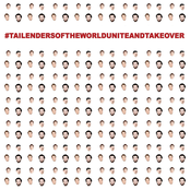 #tailendersoftheworlduniteandtakeover