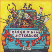 Karen K and The Jitterbugs: Big Ol' Truck