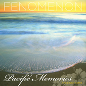 Pacific Memories by Fenomenon